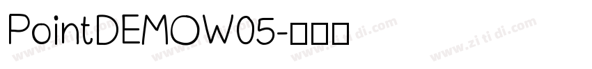 PointDEMOW05字体转换