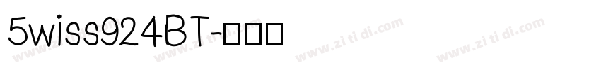 5wiss924BT字体转换