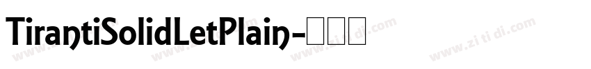 TirantiSolidLetPlain字体转换