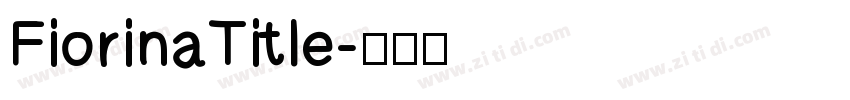 FiorinaTitle字体转换