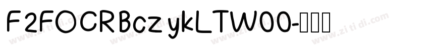 F2FOCRBczykLTW00字体转换