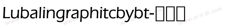 Lubalingraphitcbybt字体转换