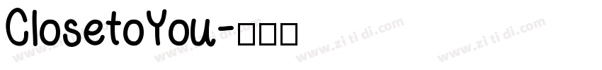 ClosetoYou字体转换