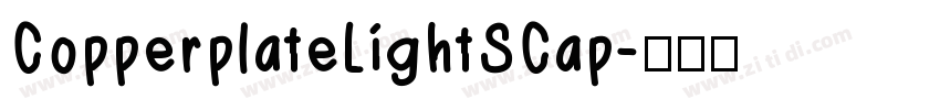 CopperplateLightSCap字体转换