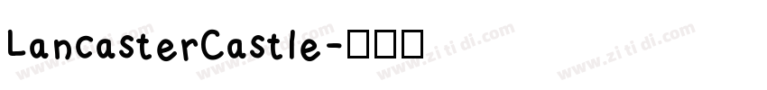 LancasterCastle字体转换