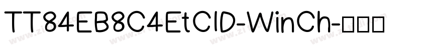 TT84EB8C4EtCID-WinCh字体转换