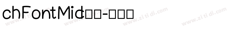 chFontMid汉化字体转换