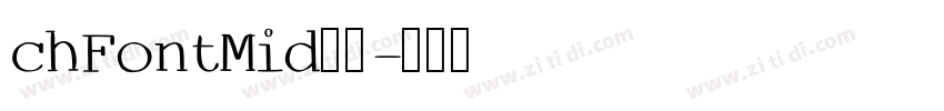 chFontMid汉化字体转换
