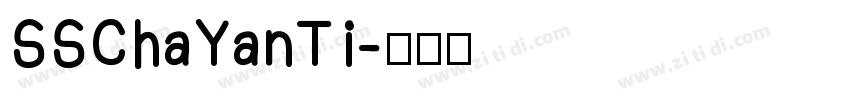 SSChaYanTi字体转换