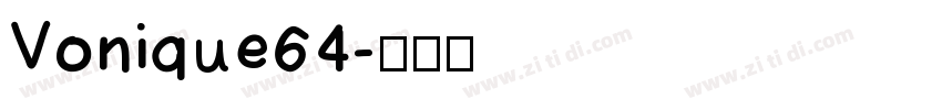 Vonique64字体转换