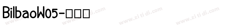 BilbaoW05字体转换