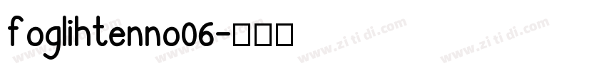 foglihtenno06字体转换