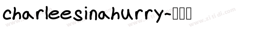charleesinahurry字体转换