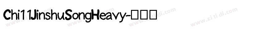 Chi11JinshuSongHeavy字体转换