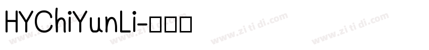 HYChiYunLi字体转换