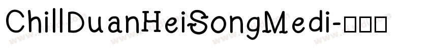 ChillDuanHeiSongMedi字体转换