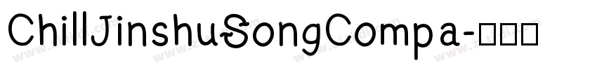 ChillJinshuSongCompa字体转换