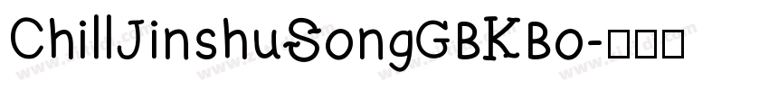 ChillJinshuSongGBKBo字体转换
