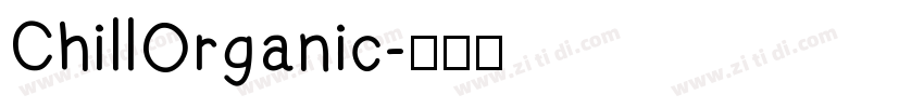 ChillOrganic字体转换