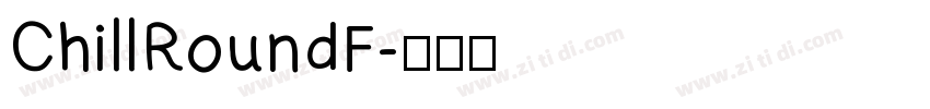 ChillRoundF字体转换