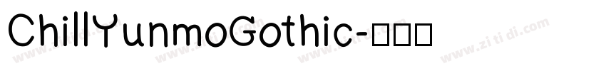 ChillYunmoGothic字体转换