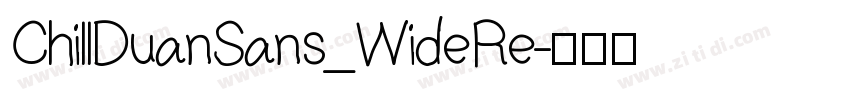 ChillDuanSans_WideRe字体转换