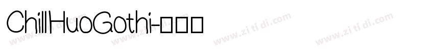 ChillHuoGothi字体转换