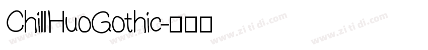 ChillHuoGothic字体转换