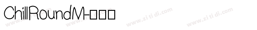 ChillRoundM字体转换