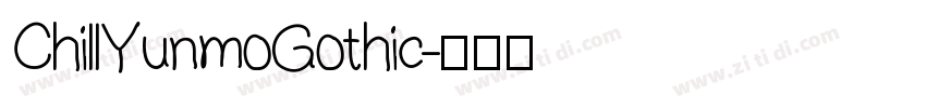 ChillYunmoGothic字体转换
