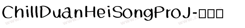 ChillDuanHeiSongProJ字体转换