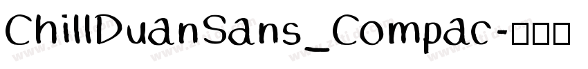 ChillDuanSans_Compac字体转换