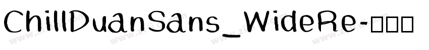 ChillDuanSans_WideRe字体转换