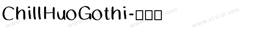 ChillHuoGothi字体转换