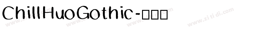 ChillHuoGothic字体转换
