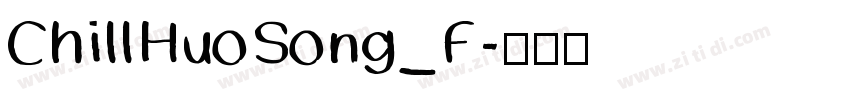 ChillHuoSong_F字体转换