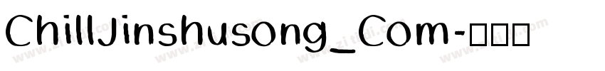 ChillJinshusong_Com字体转换