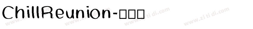 ChillReunion字体转换