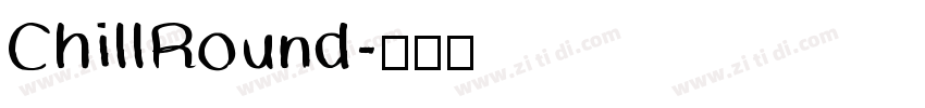 ChillRound字体转换