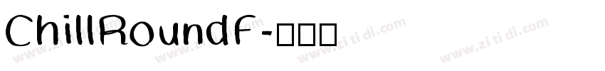 ChillRoundF字体转换