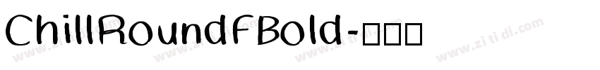 ChillRoundFBold字体转换