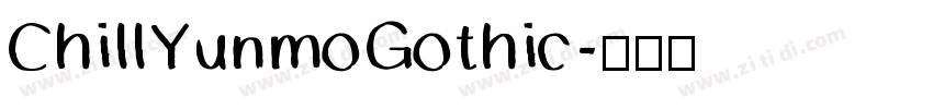 ChillYunmoGothic字体转换