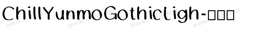 ChillYunmoGothicLigh字体转换