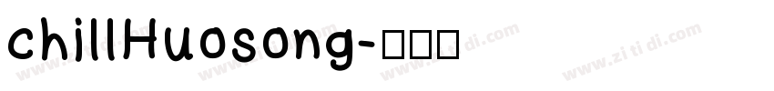chillHuosong字体转换