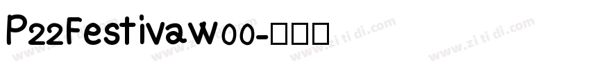 P22Festivaw00字体转换