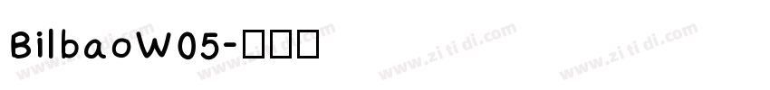 BilbaoW05字体转换