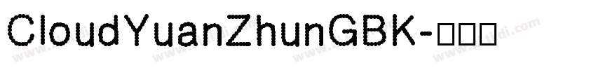 CloudYuanZhunGBK字体转换