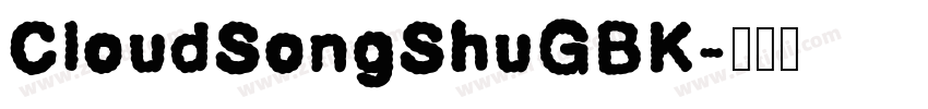 CloudSongShuGBK字体转换