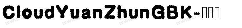 CloudYuanZhunGBK字体转换