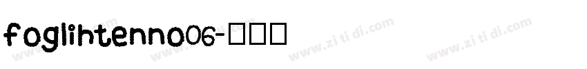 foglihtenno06字体转换